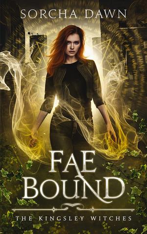 Fae Bound by Sorcha Dawn