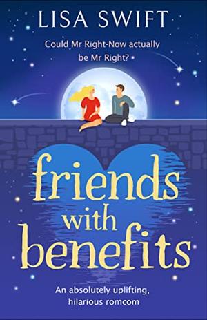 Friends With Benefits by Lisa Swift