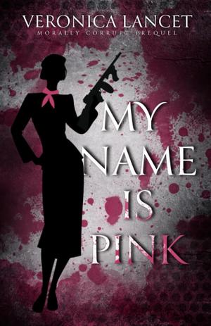 My Name Is Pink by Veronica Lancet