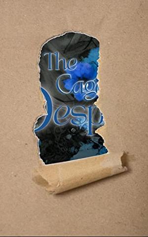 The Cage of Despair: The Elemental Bride Season 1 Episode 3 by S.A. Monroe