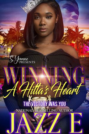 Winning A Hitta's Heart: The Victory Was You by Jazz E
