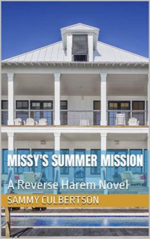 Missy's Summer Mission by Sammy Culbertson