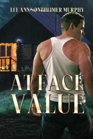 At Face Value by Lee Ann Sontheimer Murphy
