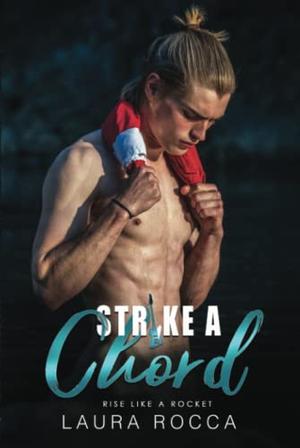 Strike A Chord (Rise Like A Rocket #2)