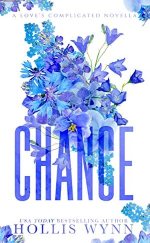 Chance by Hollis Wynn