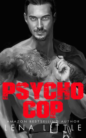Psycho Cop by Lena Little