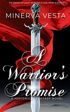 A Warrior's Promise by Minerva Vesta