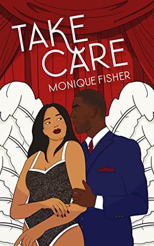 Take Care by Monique Fisher