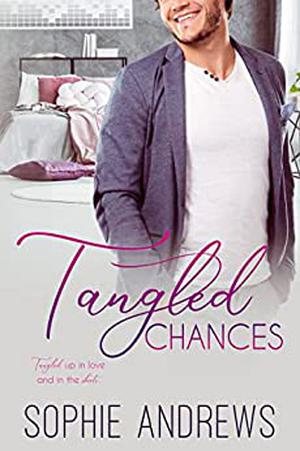 Tangled Chances by Sophie Andrews
