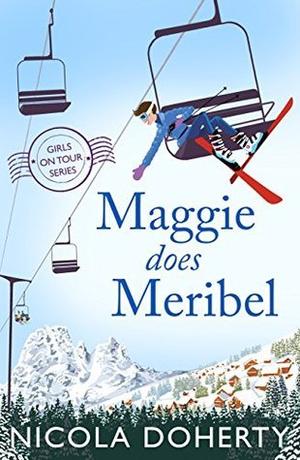 Maggie Does Meribel by Nicola Doherty