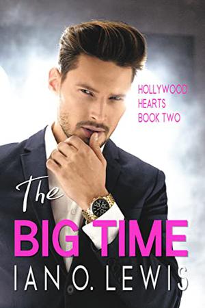 The Big Time by Ian O. Lewis