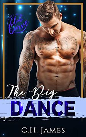 The Big Dance (Club Curve) by C.H. James