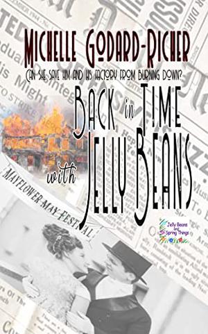 Back in Time with Jelly Beans by Michelle Godard-Richer
