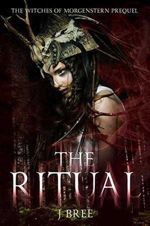 The Ritual by J. Bree