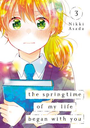 The Springtime of My Life Began with You Vol. 3 (The Springtime of My Life Began with You #3)