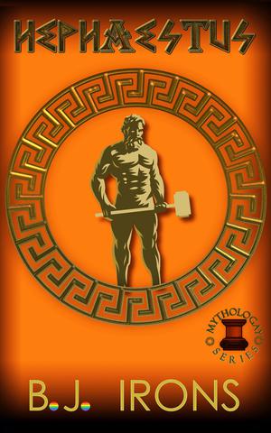 Hephaestus by B.J. Irons