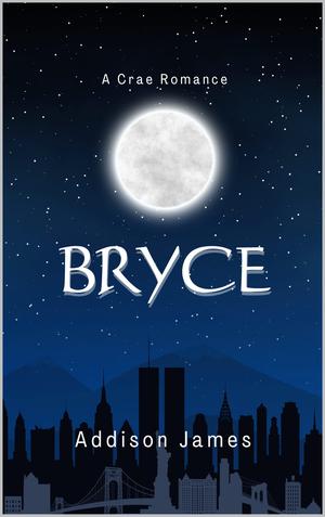 Bryce: A Crae Romance by Addison James