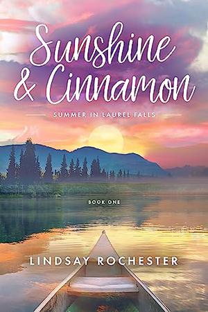 Sunshine & Cinnamon: Summer in Laurel Falls by Lindsay Rochester
