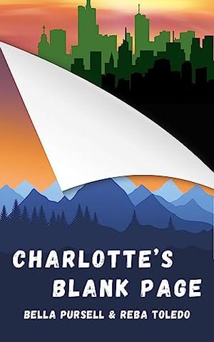 Charlotte's Blank Page by Bella Pursell, Reba Toledo