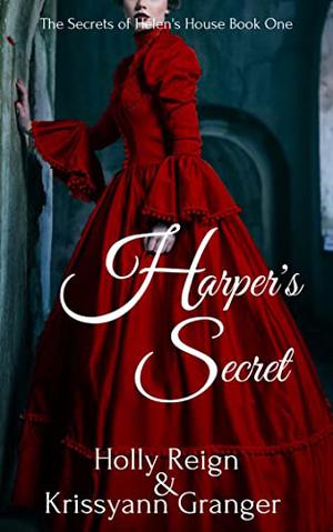 Harper's Secret by Krissyann Granger, Holly Reign