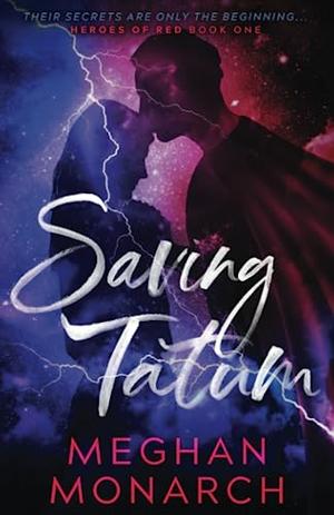 Saving Tatum by Meghan Monarch