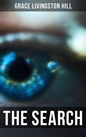 The Search by Grace Livingston Hill