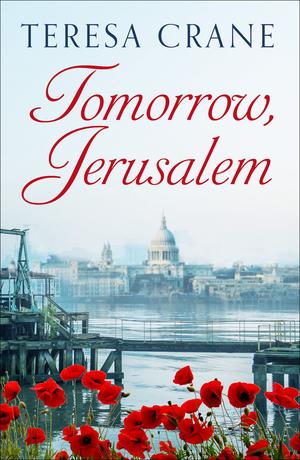 Tomorrow, Jerusalem by Teresa Crane