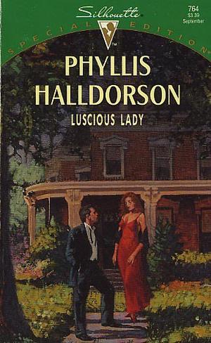 Luscious Lady by Phyllis Halldorson