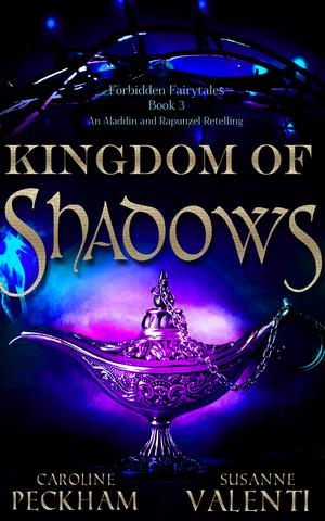 Kingdom of Shadows by Caroline Peckham, Susanne Valenti