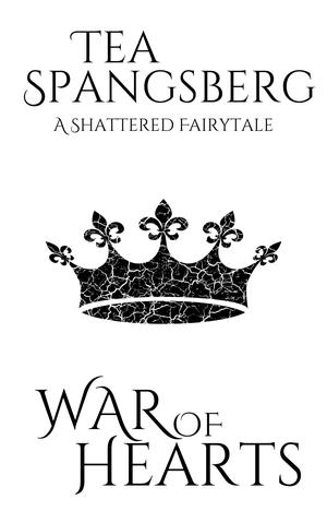 War of Hearts by Tea Spangsberg