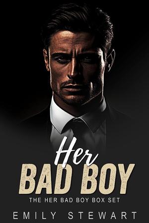 Her Bad Boy Romance Series Box Set by Emily Stewart