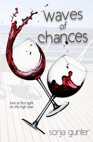 Waves of Chances by Sonja Gunter