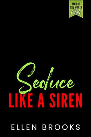 Seduce Like a Siren by Ellen Brooks