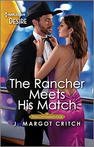 The Rancher Meets His Match by J. Margot Critch