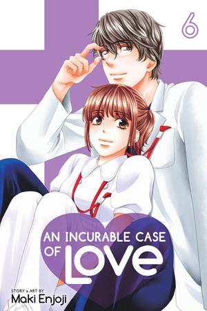 An Incurable Case of Love, Vol. 6 by Maki Enjōji