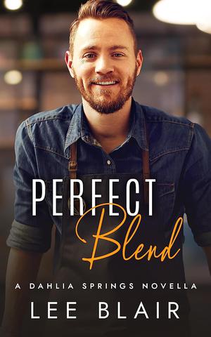 Perfect Blend (Dahlia Springs) by Lee Blair