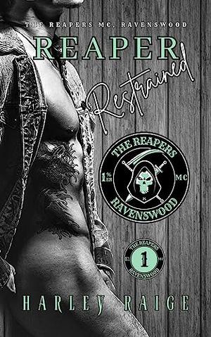 Reaper Restrained by Harley Raige