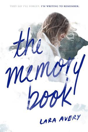 The Memory Book by Lara Avery