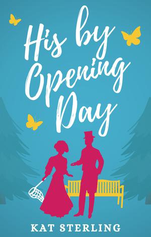 His By Opening Day by Kat Sterling