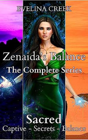 Zenaida's Balance: The Complete Series by Evelina Creek