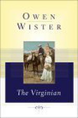 The Virginian by Owen Wister