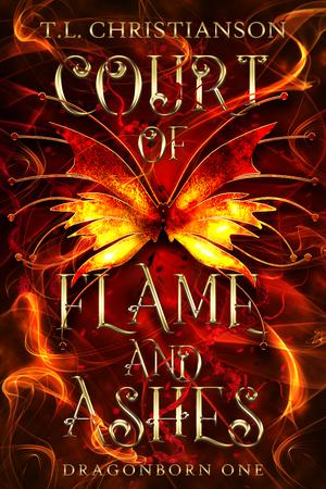 Court of Flame and Ashes by T.L. Christianson