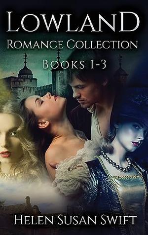 Lowland Romance Collection - Books 1-3 by Helen Susan Swift