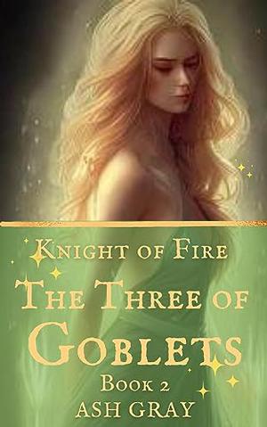 The Three of Goblets by Ash Gray