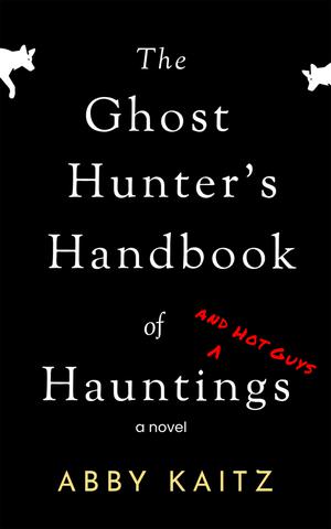 The Ghost Hunter's Handbook of Hauntings and Hot Guys (Bramburgh Jackals #3)