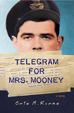 Telegram For Mrs. Mooney by Cate M. Ruane