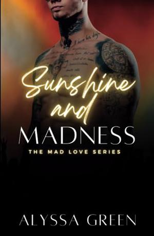 Sunshine and Madness by Alyssa Green