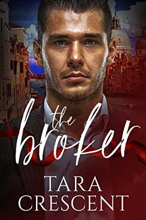 The Broker by Tara Crescent