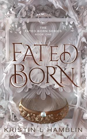 Fated Born (Fated Born #1)