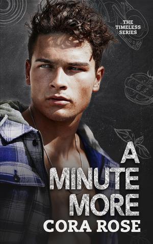 A Minute More (Timeless #1)